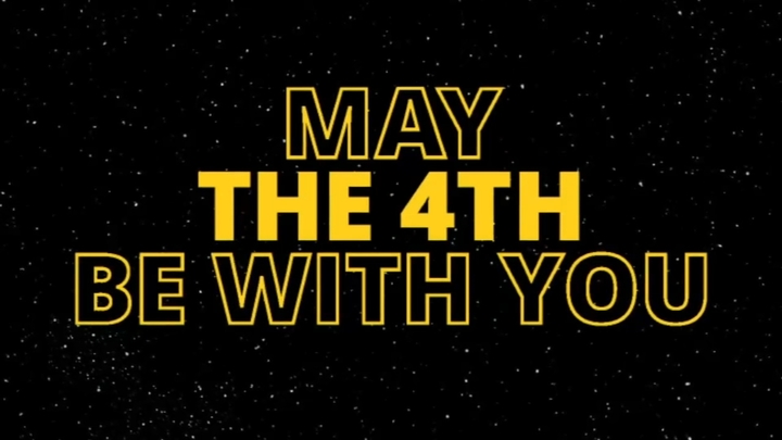 Star Wars Day! May the 4th be with You